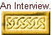An Interview...
