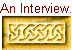 An Interview...